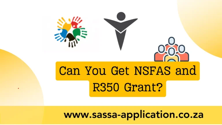 Can You Receive Both NSFAS and the R350 Grant?