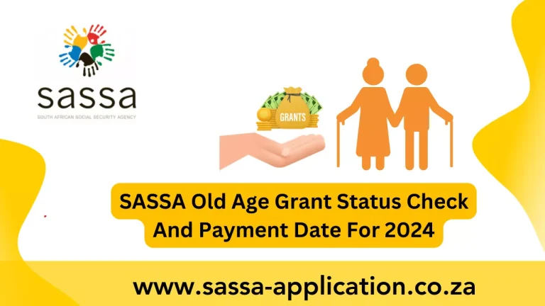 sassa old age grant status check and payment dates