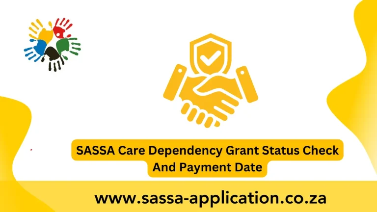 sassa care dependency grant status check and payment date