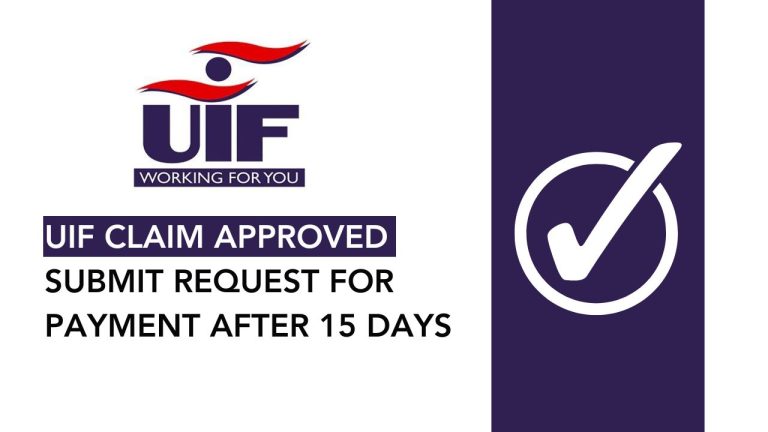 UIF claim approved. Submit request for payment after 15 days