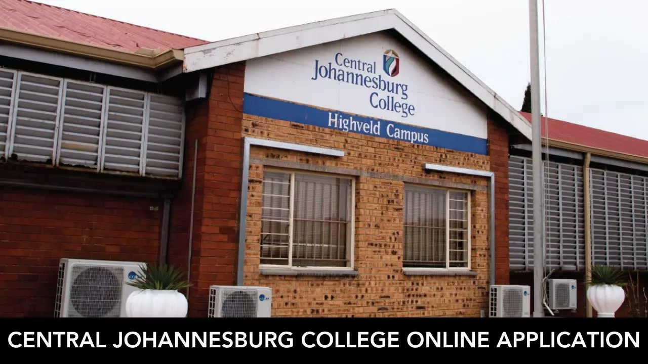 Central Johannesburg College Online Application