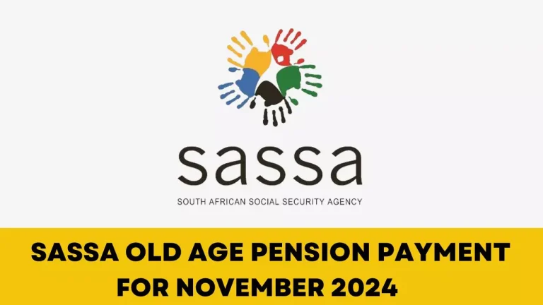 SASSA Old Age Pension Payment Dates for November 2024