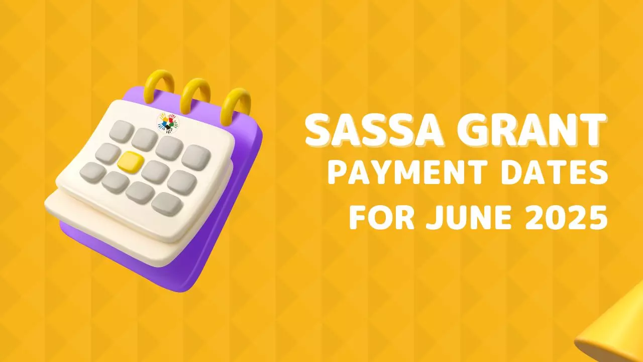 SASSA Grant Payment Dates for June 2025